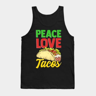 Cute & Funny Peace Love Tacos Pacifist Food Tank Top